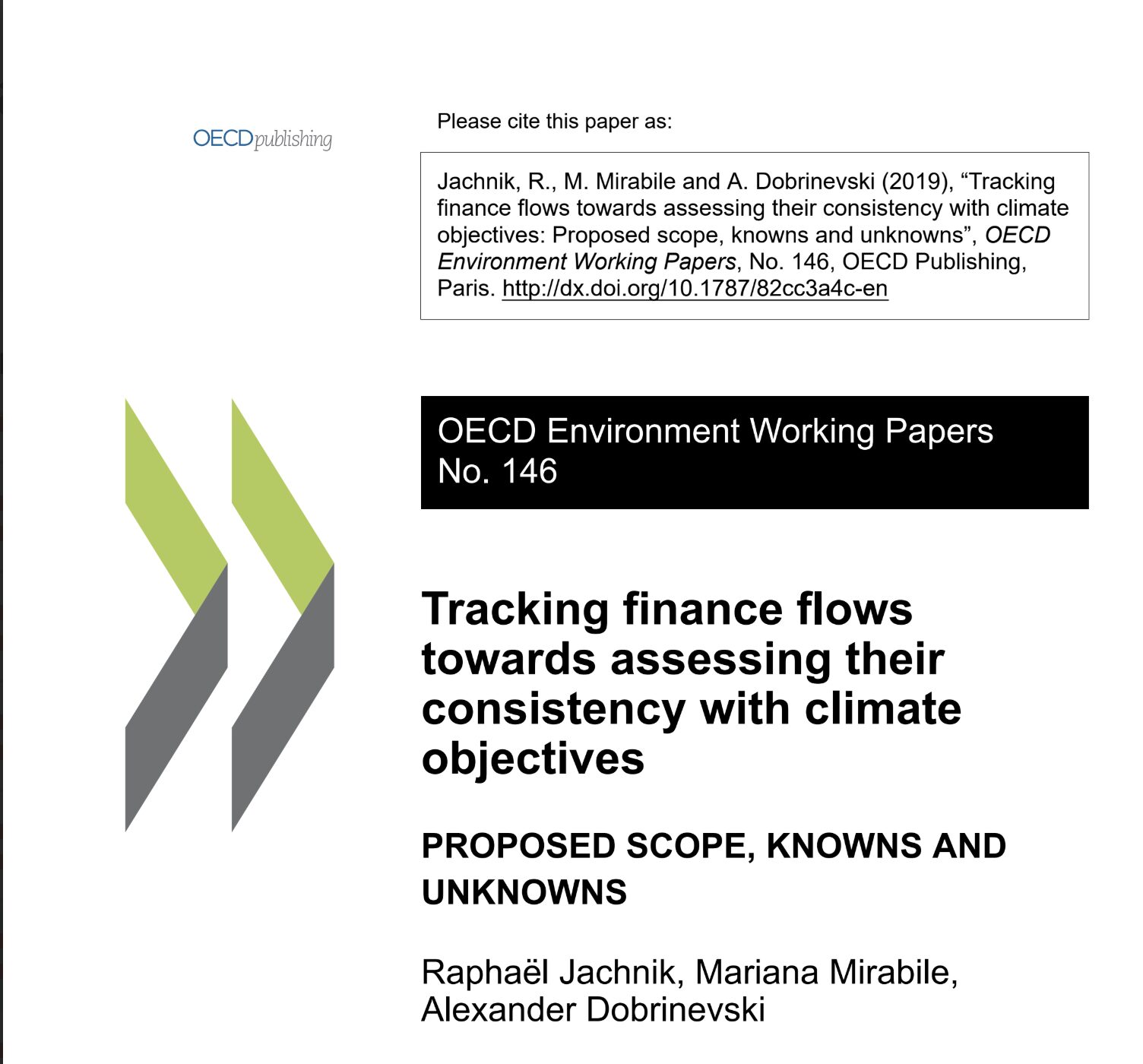 Tracking finance flows towards assessing their consistency with climate objectives PROPOSED SCOPE, KNOWNS AND UNKNOWNS [OECD, 2019]
